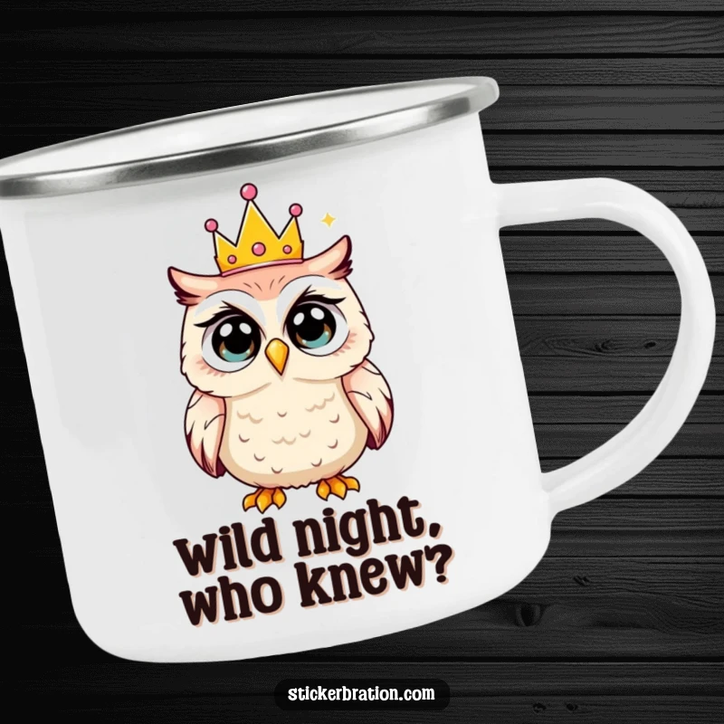 Funny camping mug showing a shocked owl wearing a tiny party crown, perfect for outdoor enthusiasts who love humor.