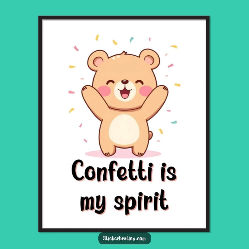 Funny Bear Confetti Poster - Joyful & Hilarious Wall Art Gift