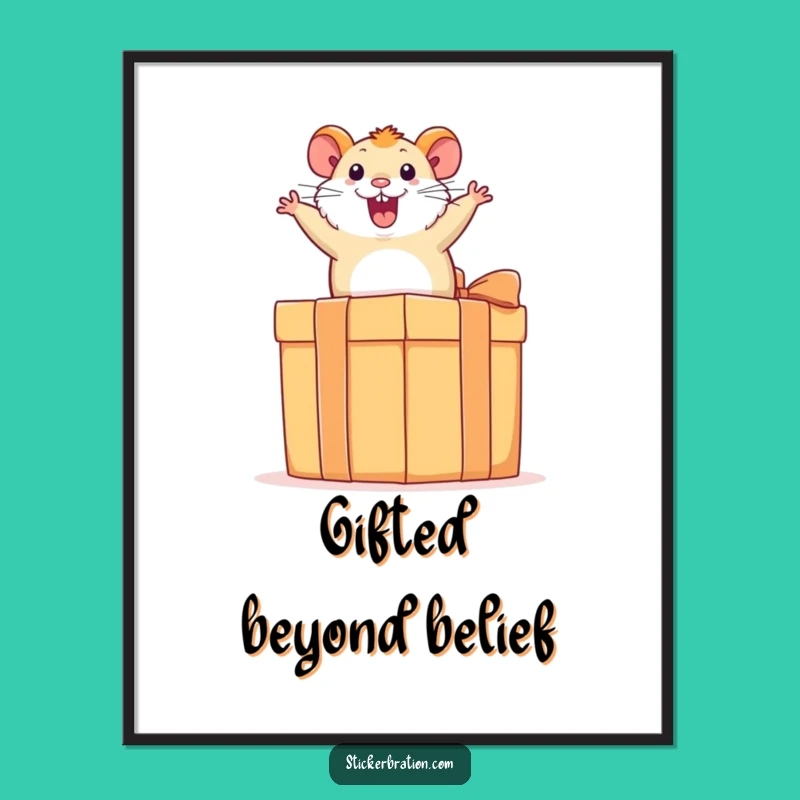 Funny Hamster Present Poster - Hilarious Pet Lover Wall Art Gift