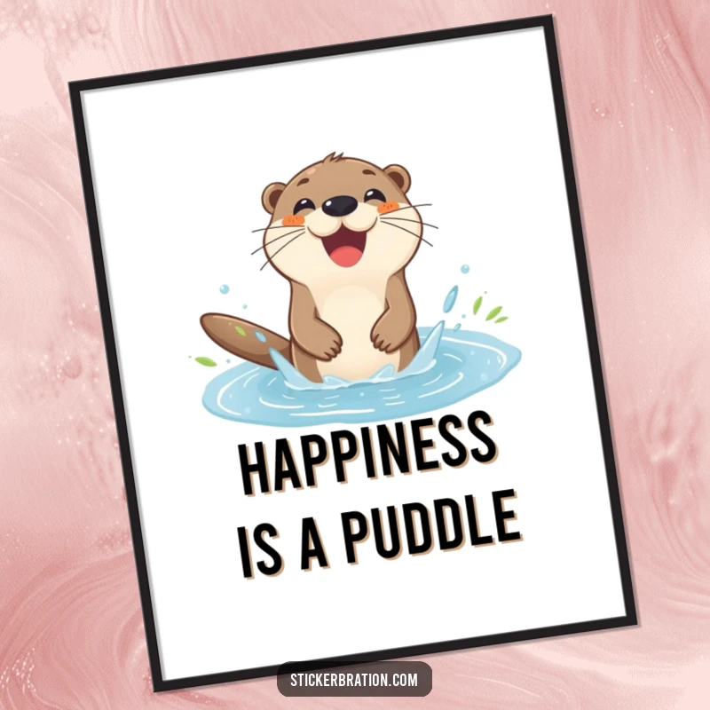 Funny otter poster depicting a happy character splashing in a puddle, ideal for adding cheerful and humorous wall decor.