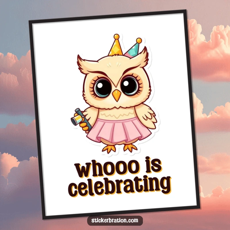 Funny poster illustrating a grinning owl wearing a party dress, holding a noisemaker, creating a festive and whimsical atmosphere.