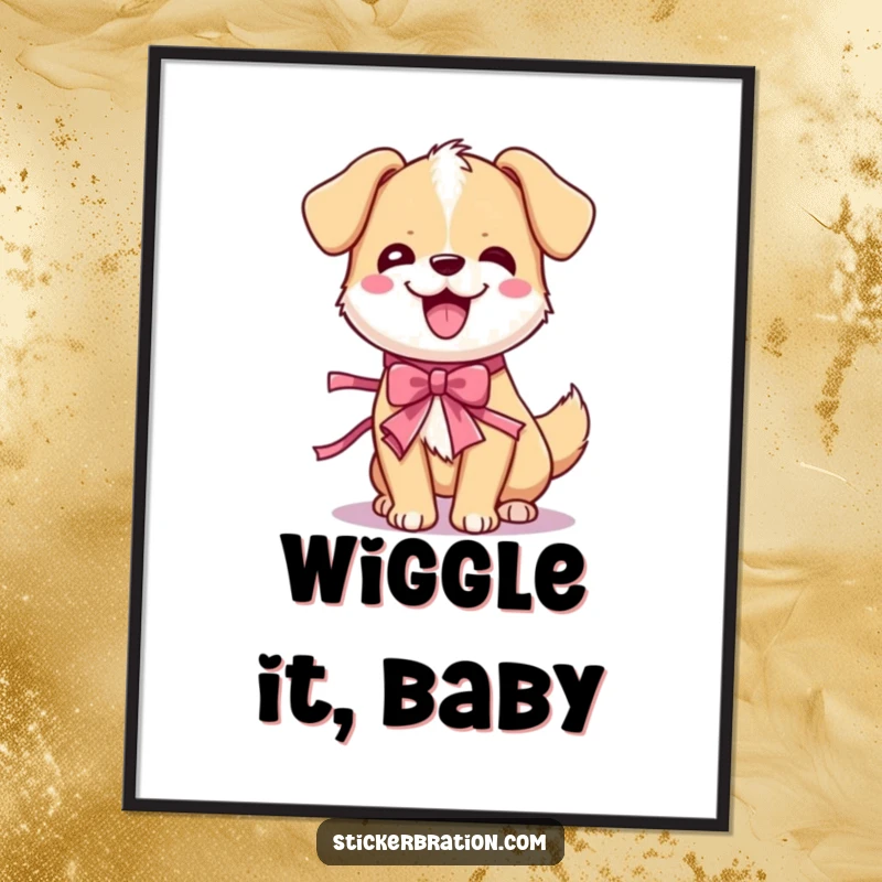 Funny dog wiggle poster displaying a cute cartoon dog doing a joyous, full-body wiggle with a bright party ribbon, capturing pure delight.