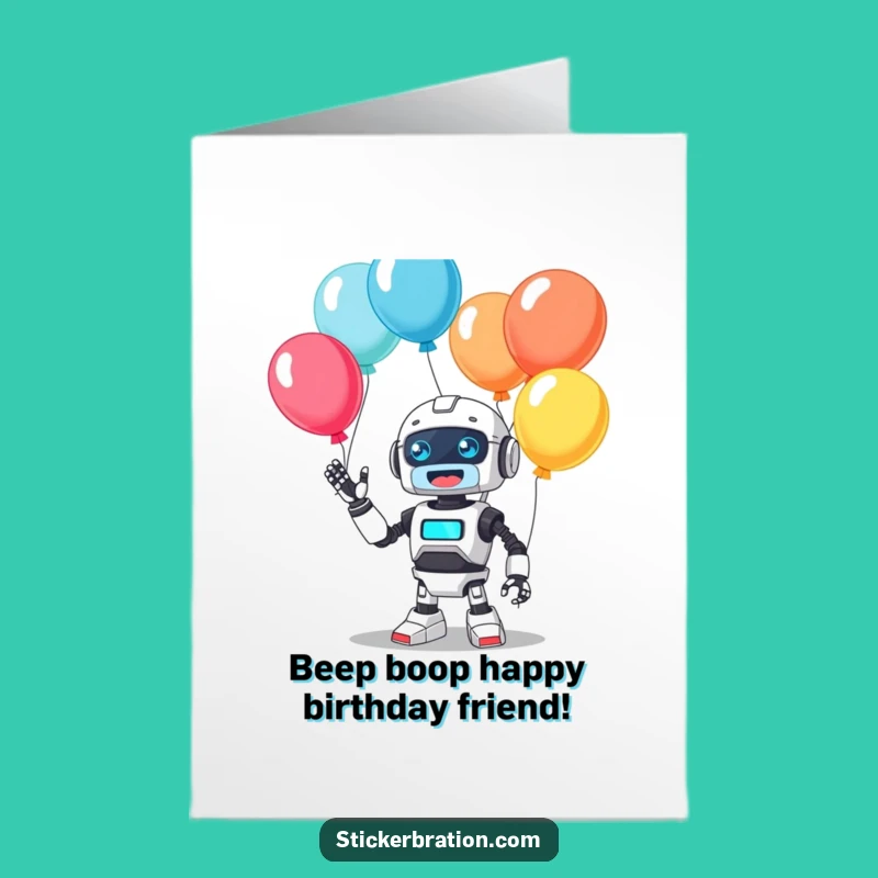 Free Printable Birthday Card: Cute Robot Beeping Joyfully While Juggling Balloons