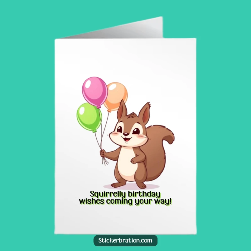 Free Printable Birthday Card: Squirrel Balloon Fun, Humorous Downloadable Gift