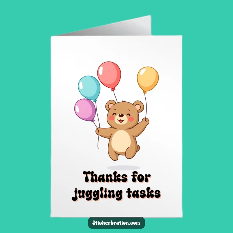 Free Printable Funny Thank You Card: Bear Juggling Balloons! Downloadable Gift.